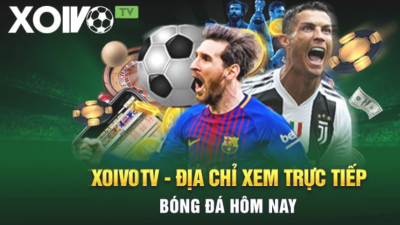 Xoivo.rent - Kênh xem bóng đá trực tuyến chuyên nghiệp